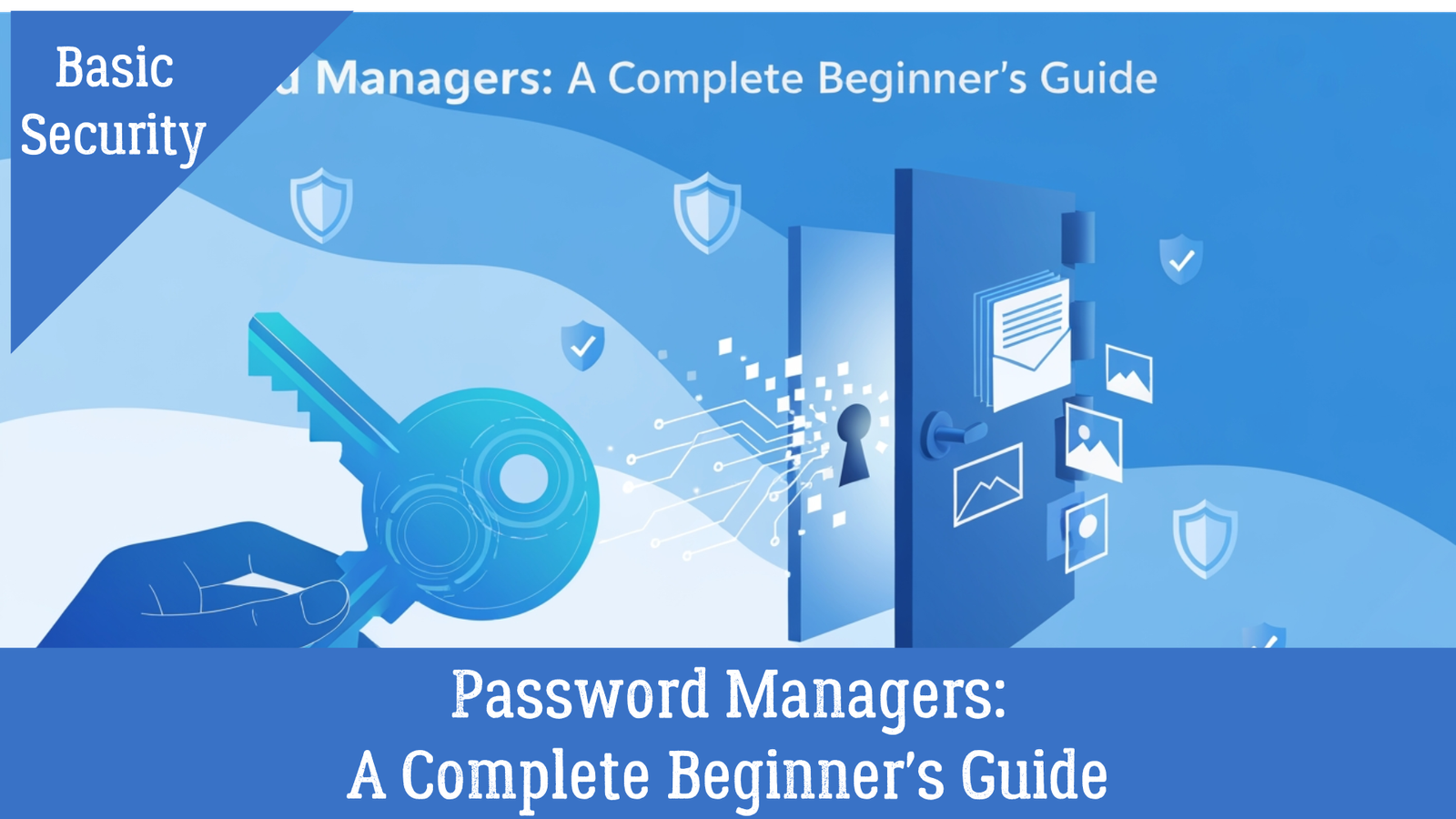 Password Managers Guide